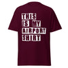 This is my Airport Shirt - T-shirt