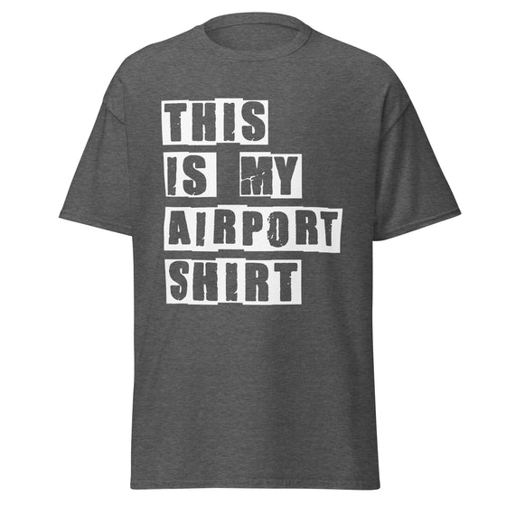 This is my Airport Shirt - T-shirt – BLK Passport